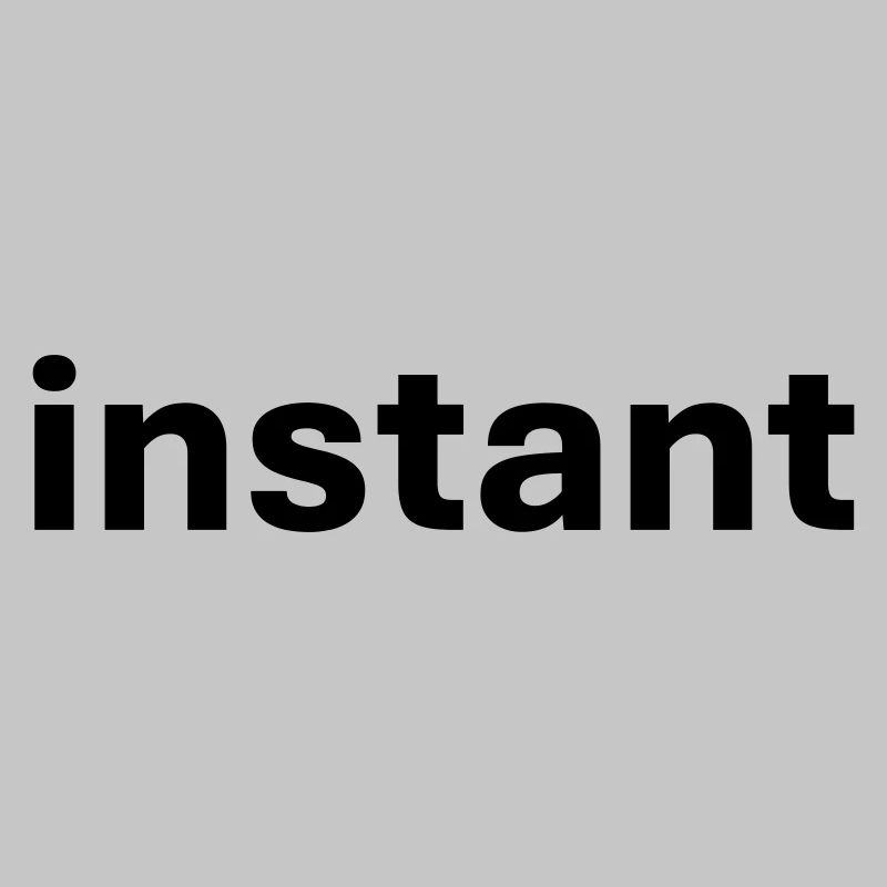 Instant