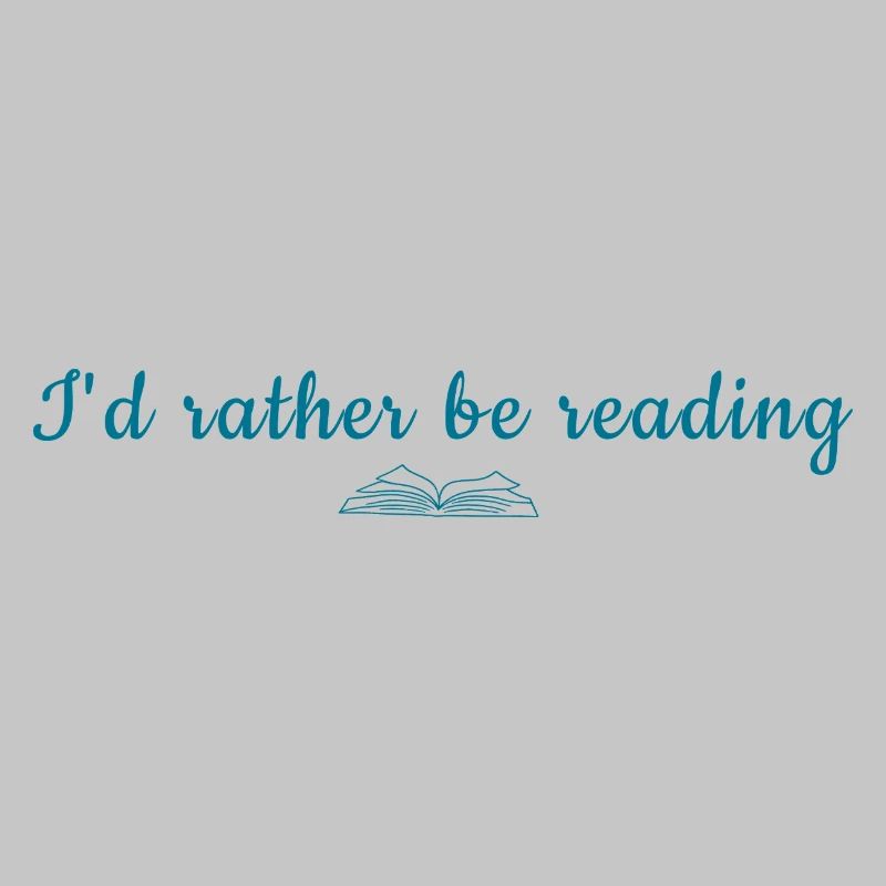  I'd Rather Be Reading