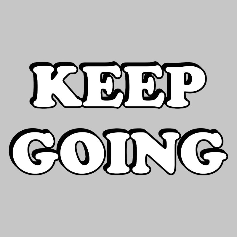 Keep Going Bold Typography