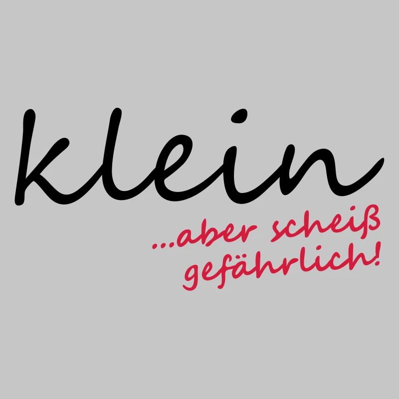Klein aber scheiß gefährlich!