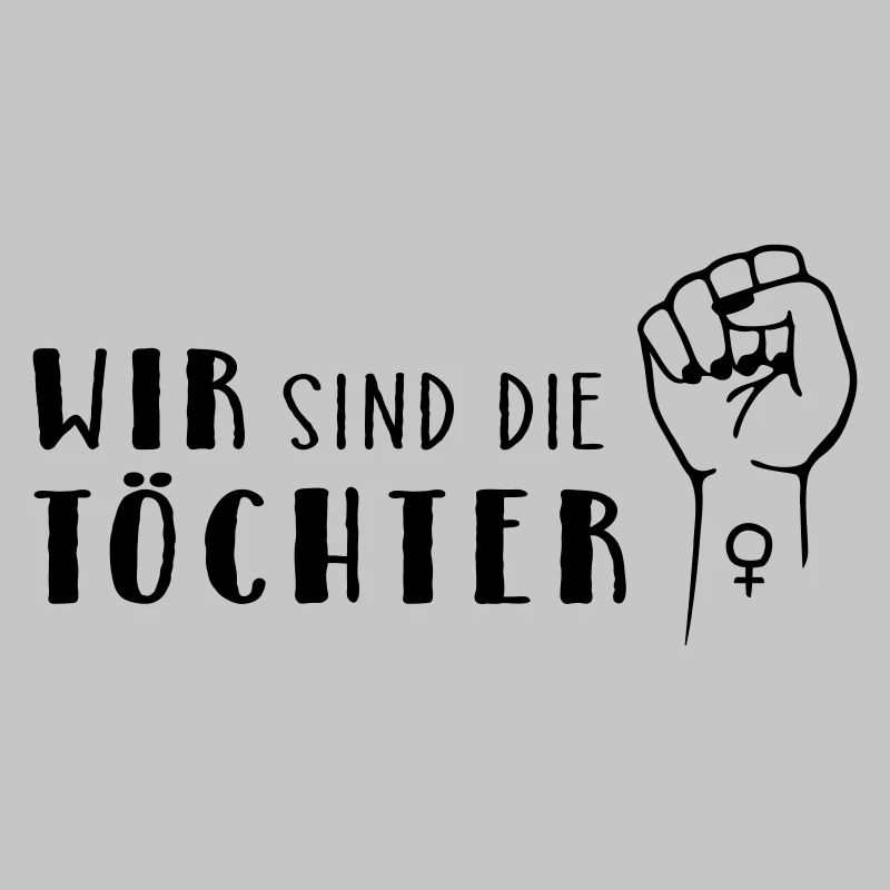 Wir sind die Töchter!