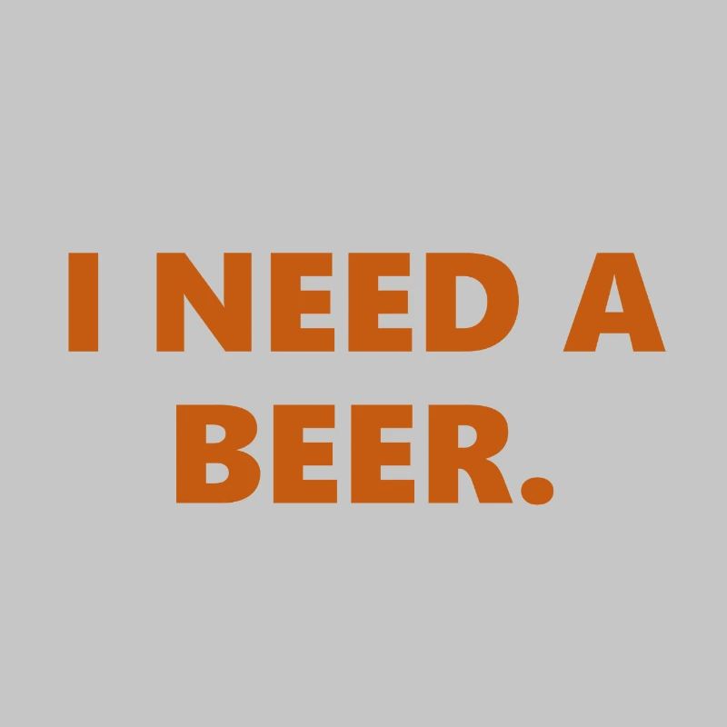 J’ai besoin d’une bière : déclaration drôle