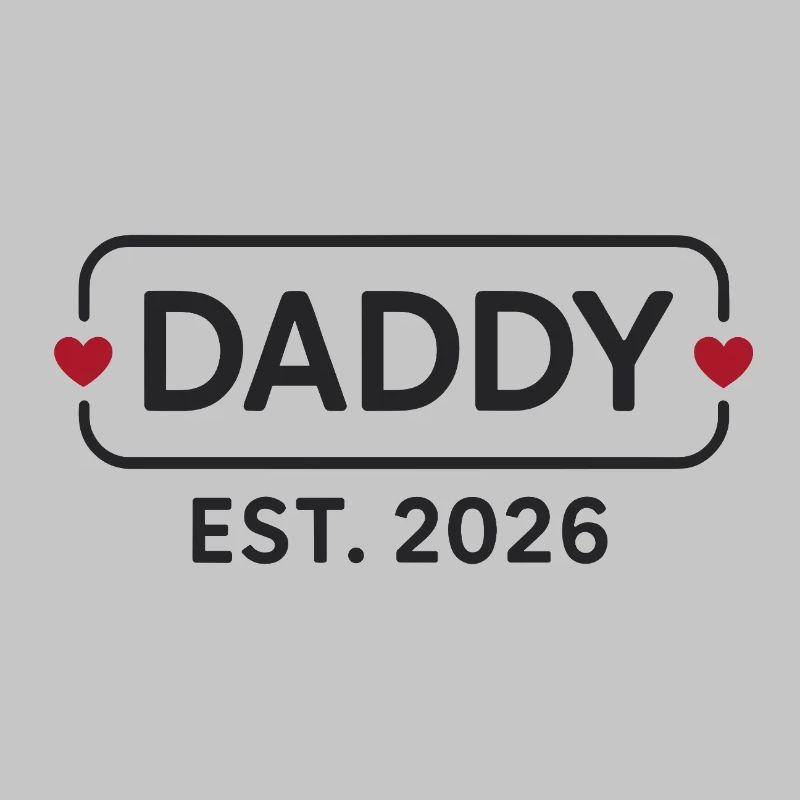 DADDY 2026 Stolzer werdender Vater