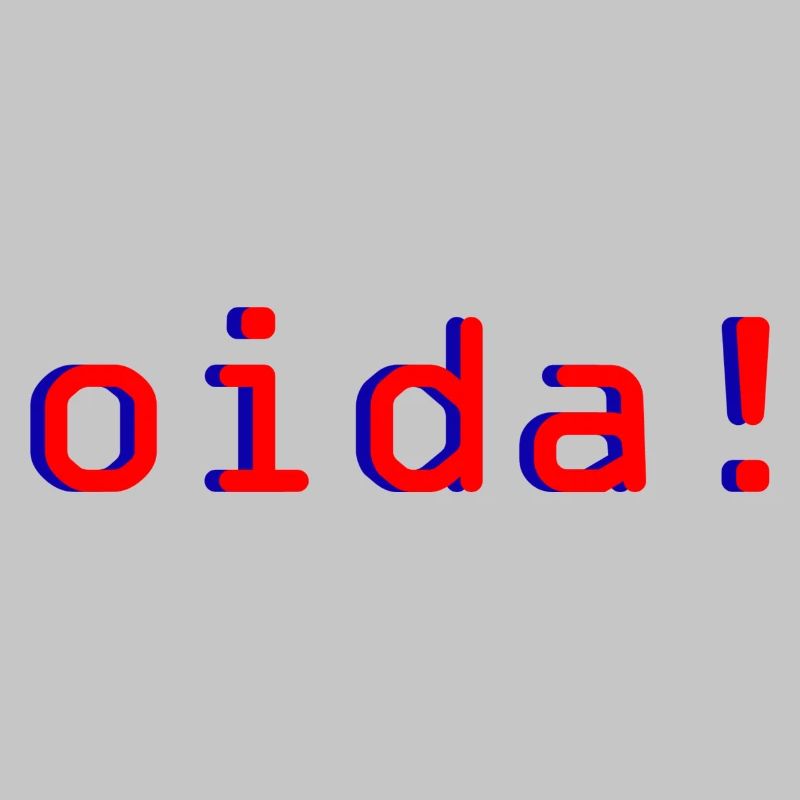 oida!