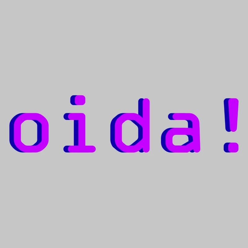 oida!