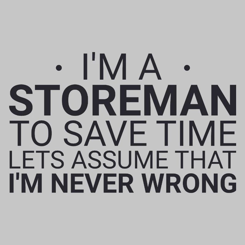 Storeman Never Wrong