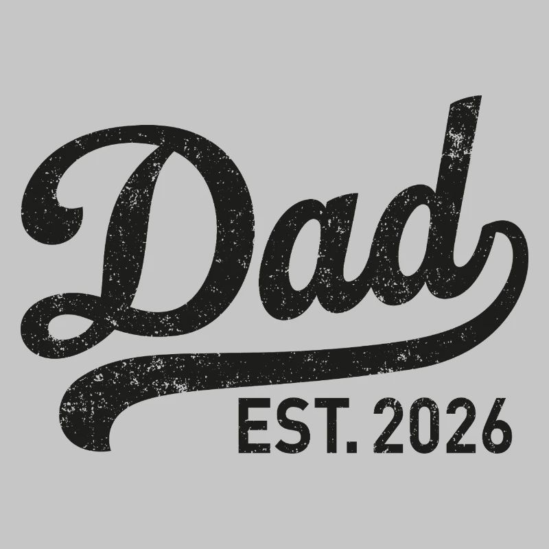 Dad Est. 2026 Retro Script