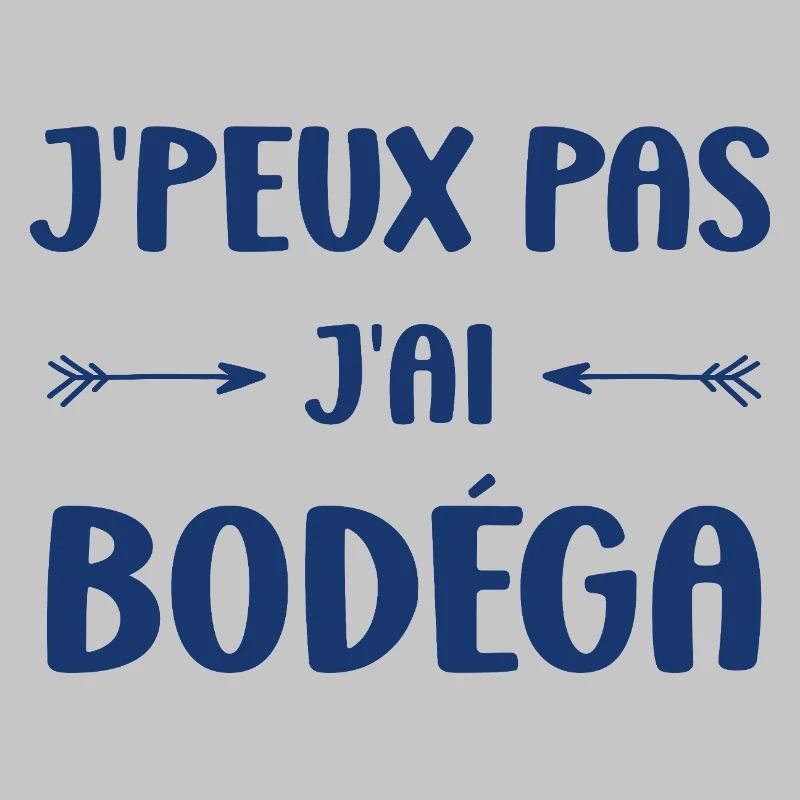 I can't I have Bodéga