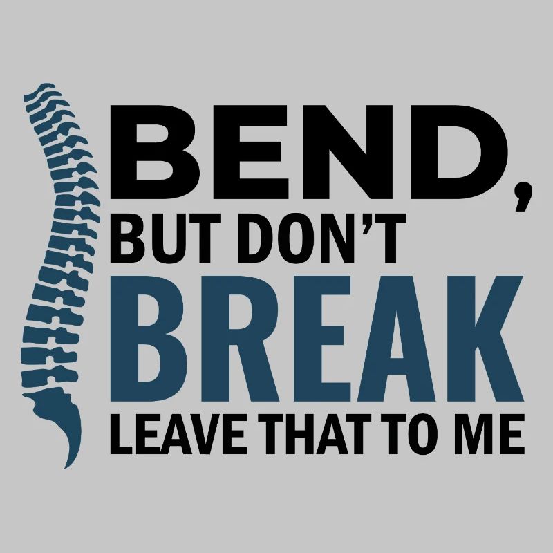 Chiropractor Bend But Dont Break Professional DC 