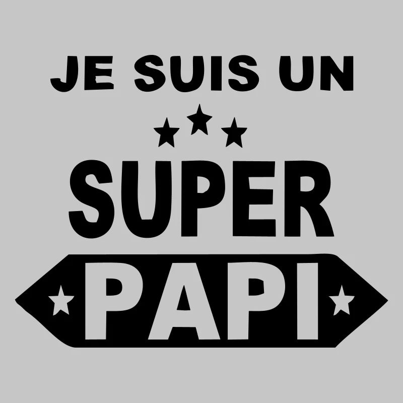 Je suis un super papi