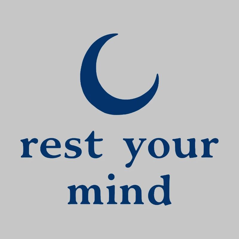 Rest Your Mind Mond Achtsamkeit Statement