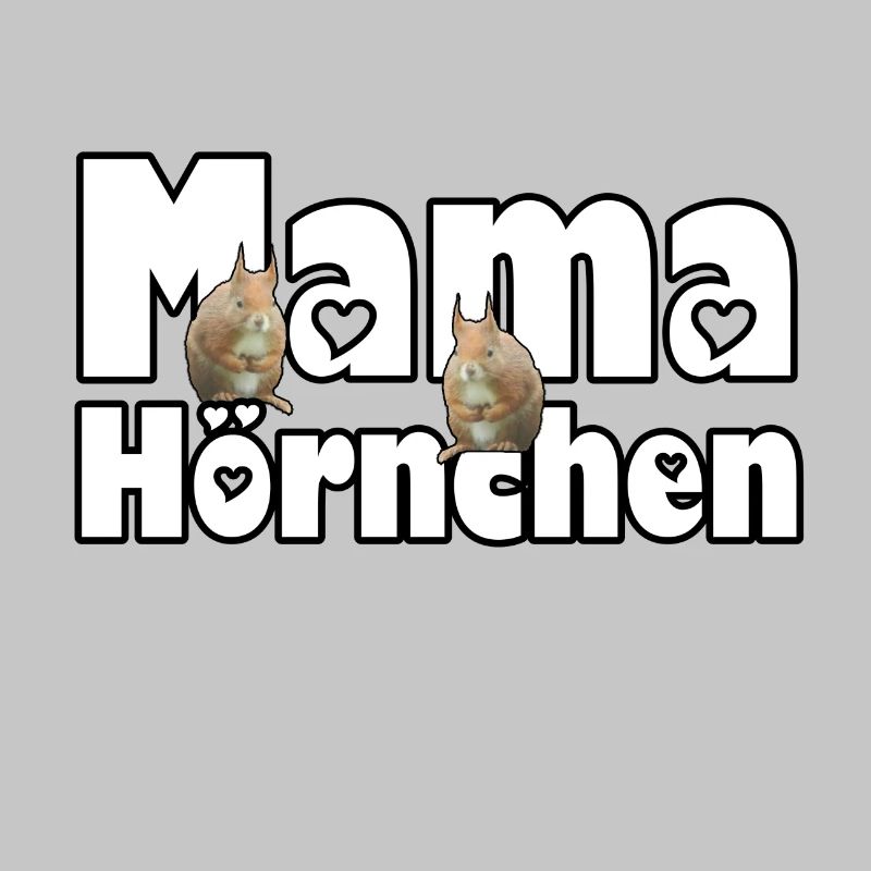 Mama Eichhörnchen Mutter Tier Muttertag Spruch