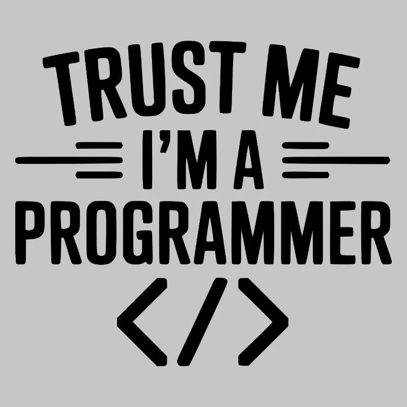 Vertrau mir, ich bin Programmiererin