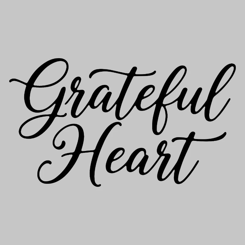 Grateful Heart Script