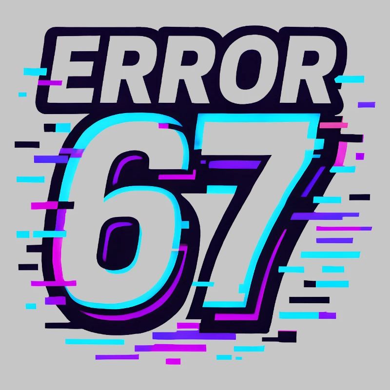Idée de cadeau Error 67 Six Seven Glitch Cyber Meme
