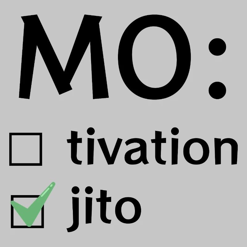 Motivation oder Mojito