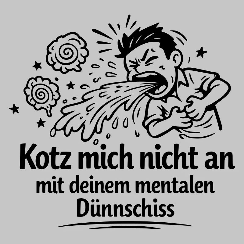 Mental thin shit vomiting