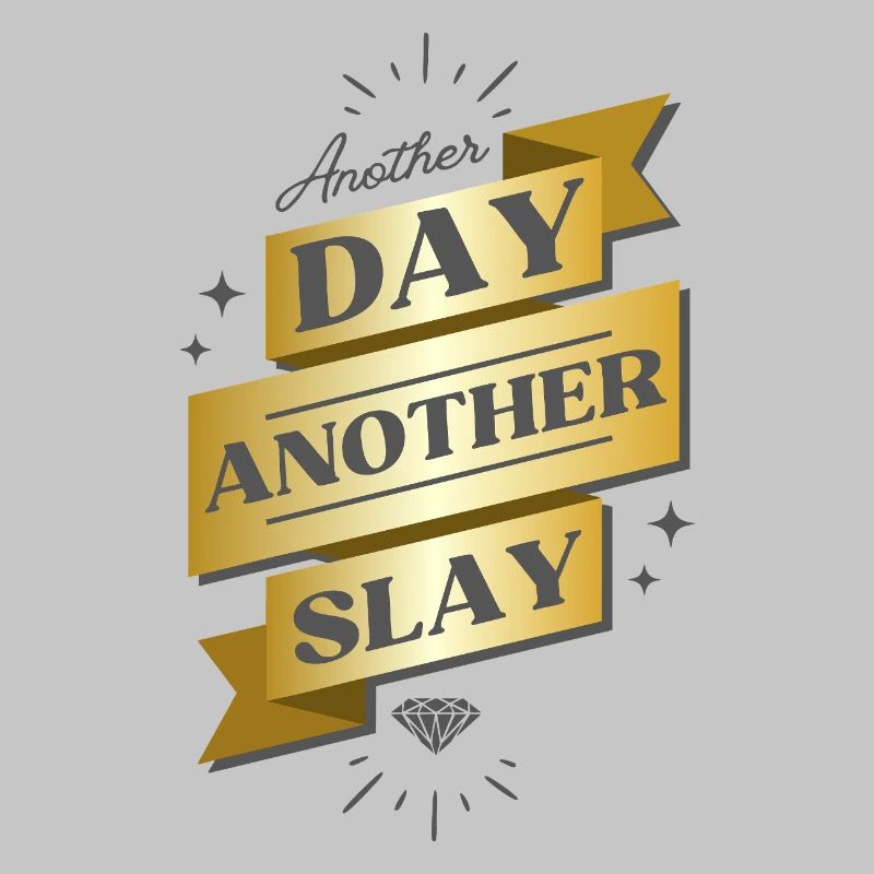 Another Day Another Slay Banner