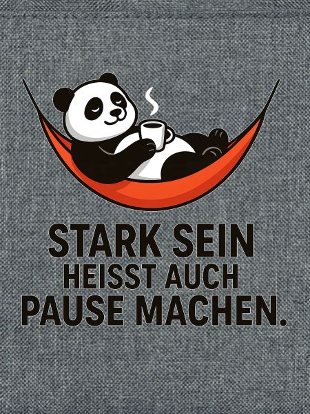 Panda Pause Kraft Spruch