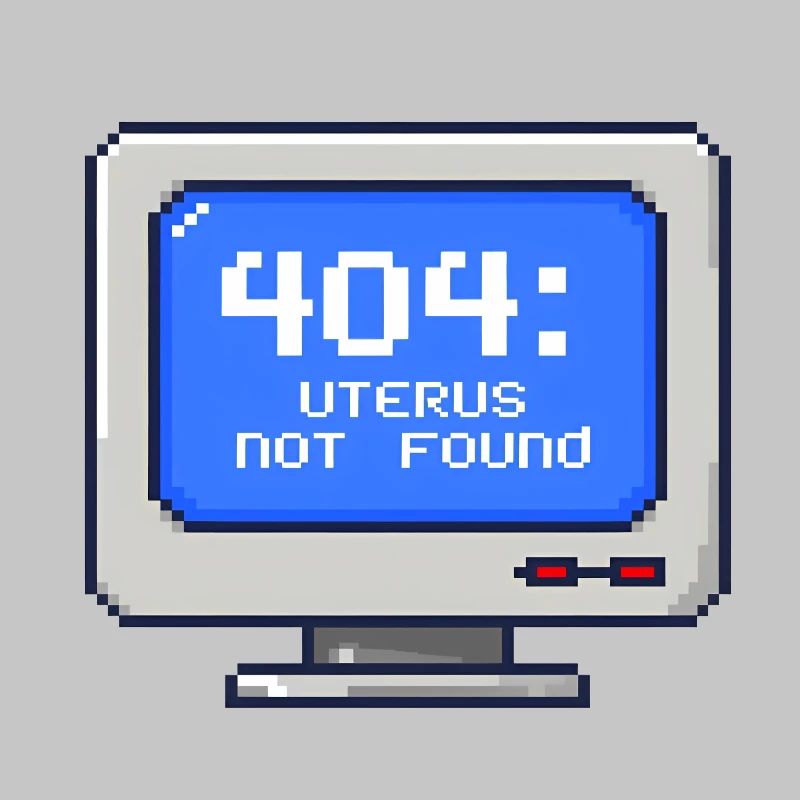 404: Uterus Not Found - 8-Bit Pixel