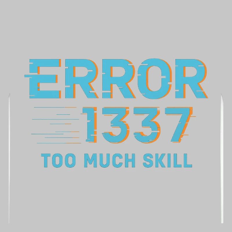 Fehler1337 Too Much Skill