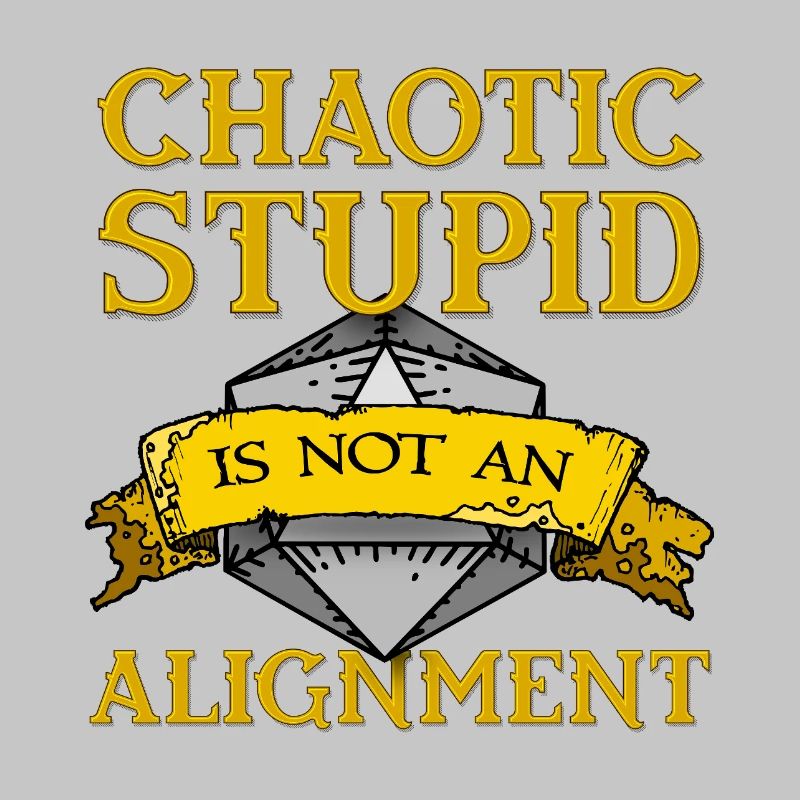 Chaotic Stupid Alignment