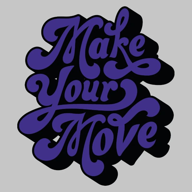 Make Your Move