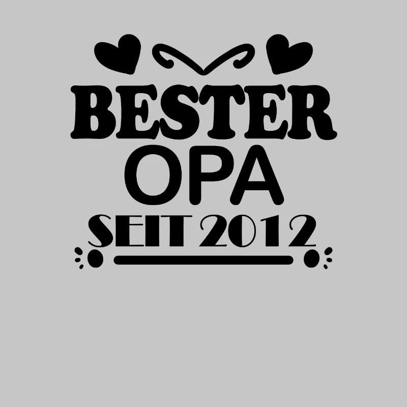 Bester Opa seit 2012