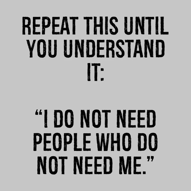 repeat this until you understand it I do not ne