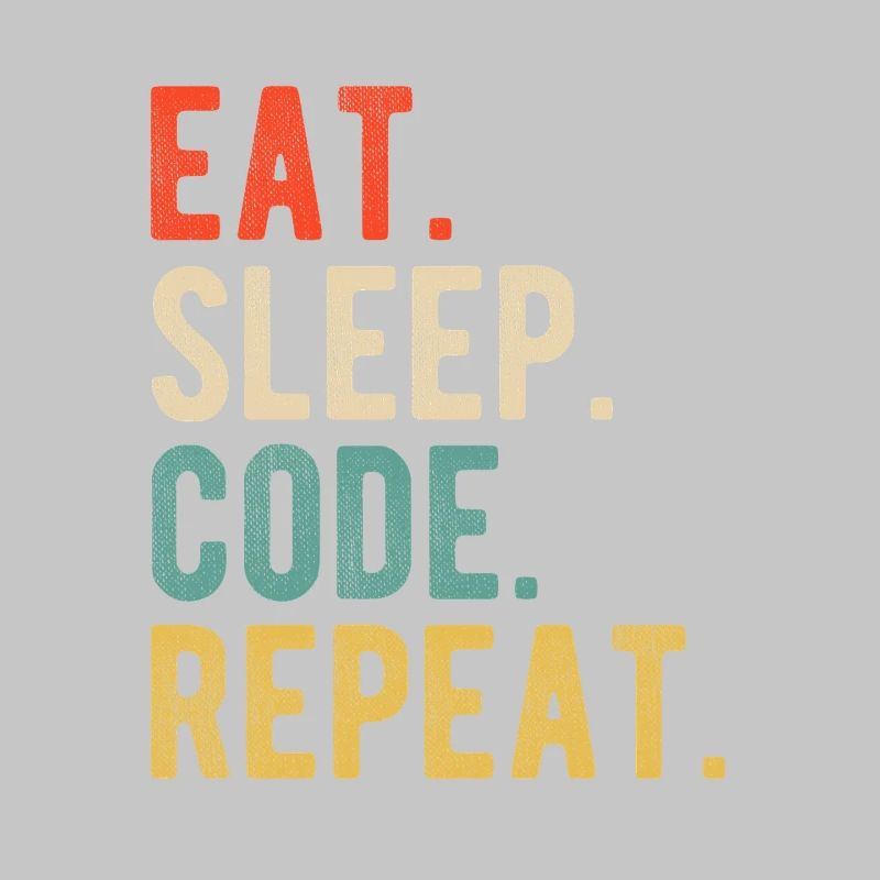 Eat Sleep Code Repeat Programmer Nerd Retro