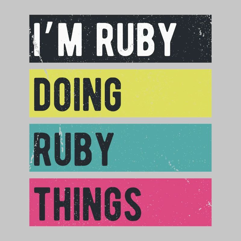 I’m Ruby Doing Ruby Things Retro Colors