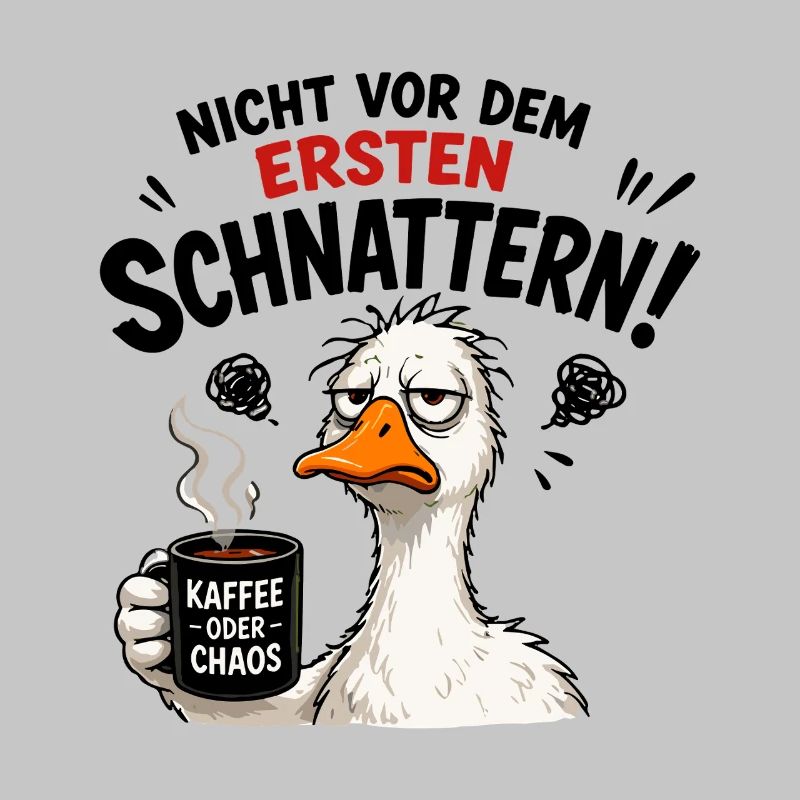  Nicht vor dem ersten Schnattern Kaffee oder Chaos