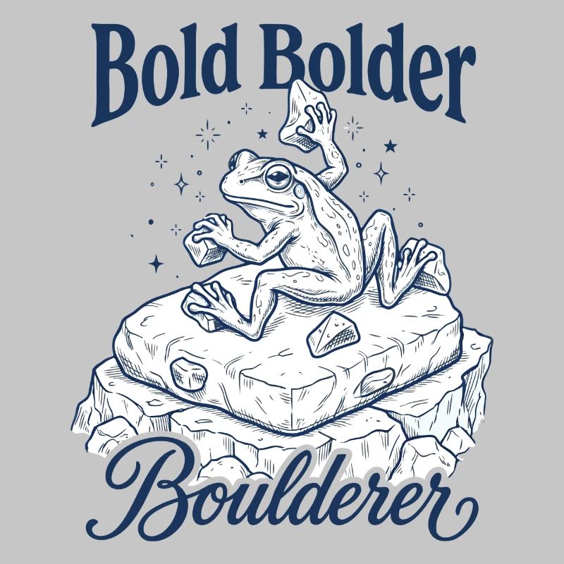 Bouldering Bold Bolder Boulderer