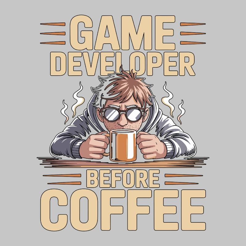 Game Developer Before Web Developer Coffee Lover
