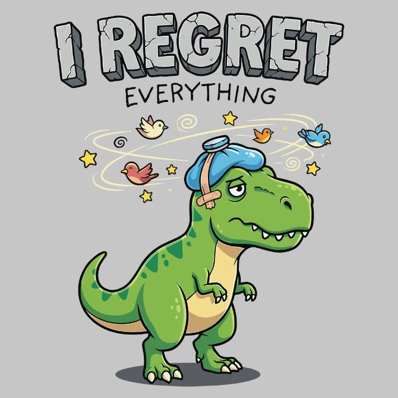 I Regret Everything Dino