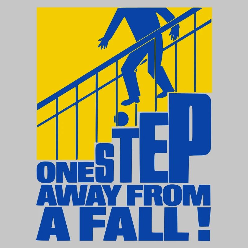 One Step Away from a Fall