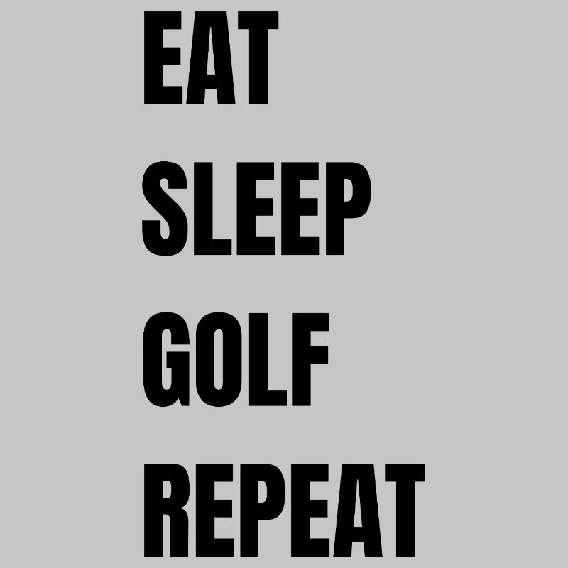 Mange, dors, golf, répéte.