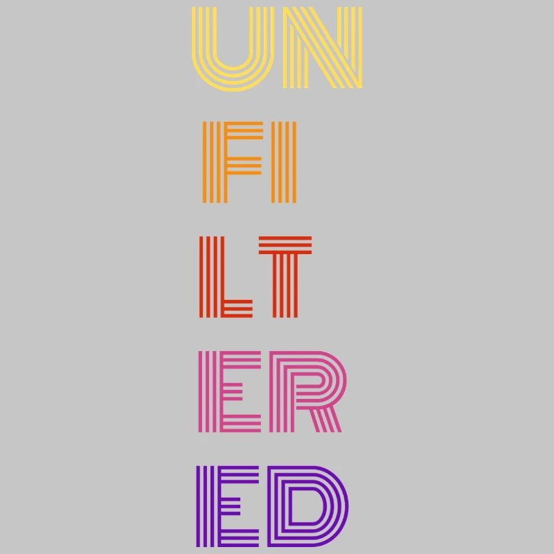 Unfiltered