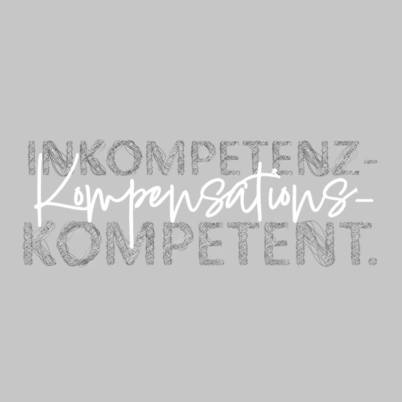 Inkompetenz Kompensations Kompetent lustiger Spruc