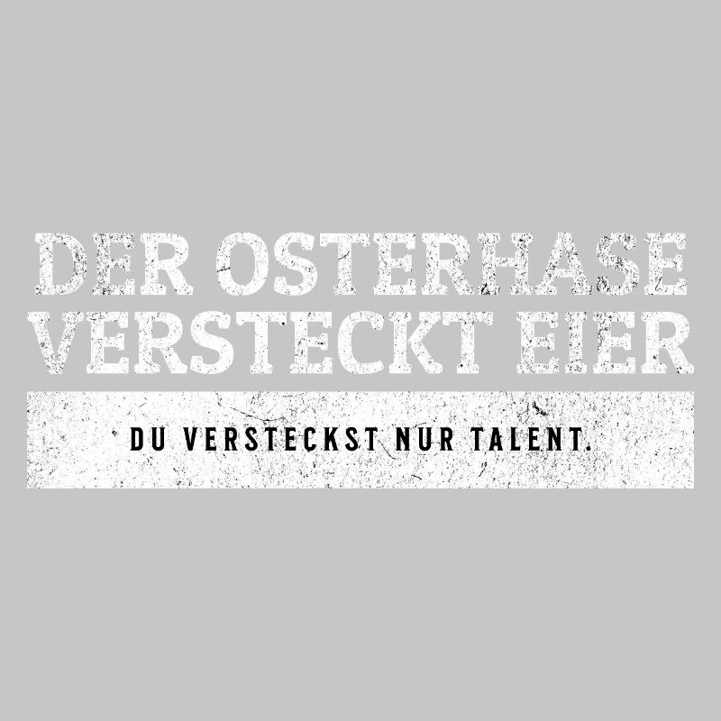 SARCASM - Easter bunny hides eggs, you talent.