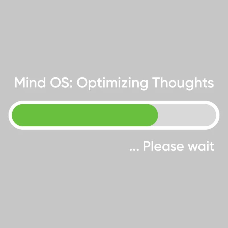 Mind OS Optimizing Thoughts... Please Wait