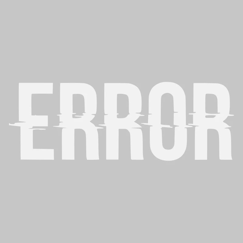 Error Error Message with Glitch Lettering