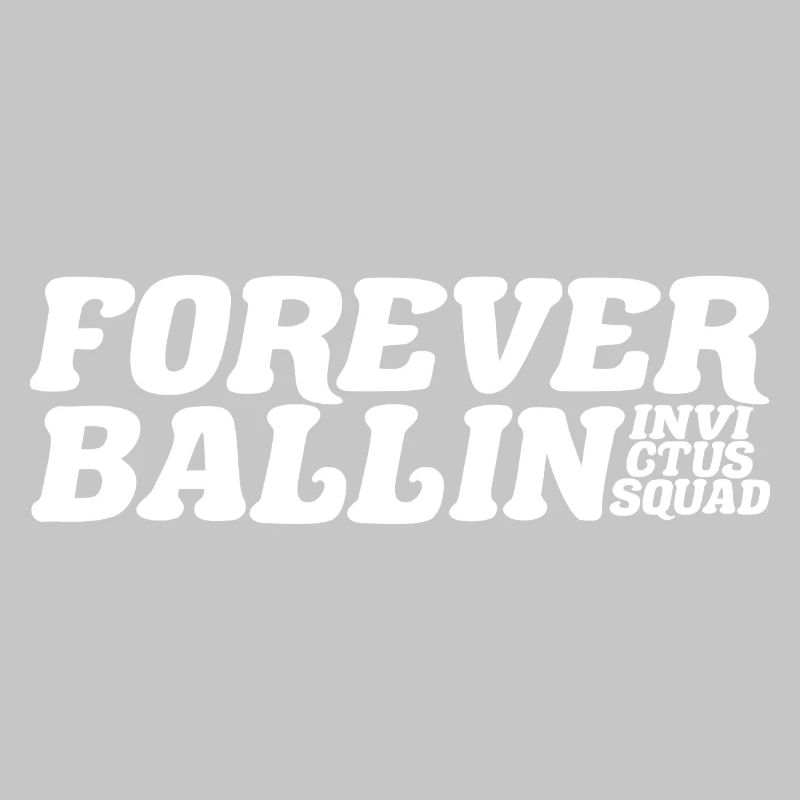 Forever Ballin Squad