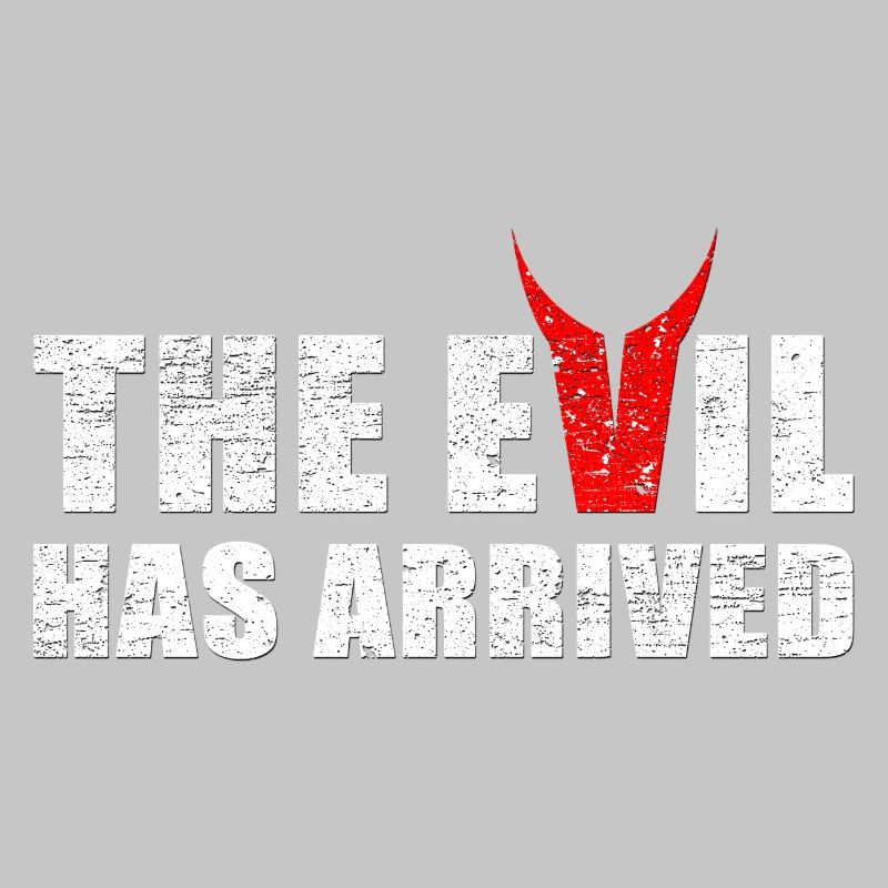 Evil has come with horns from the devil