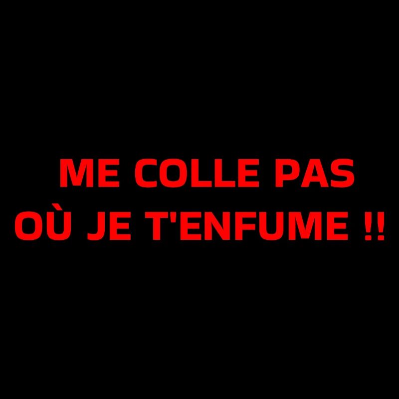 Me colle pas 