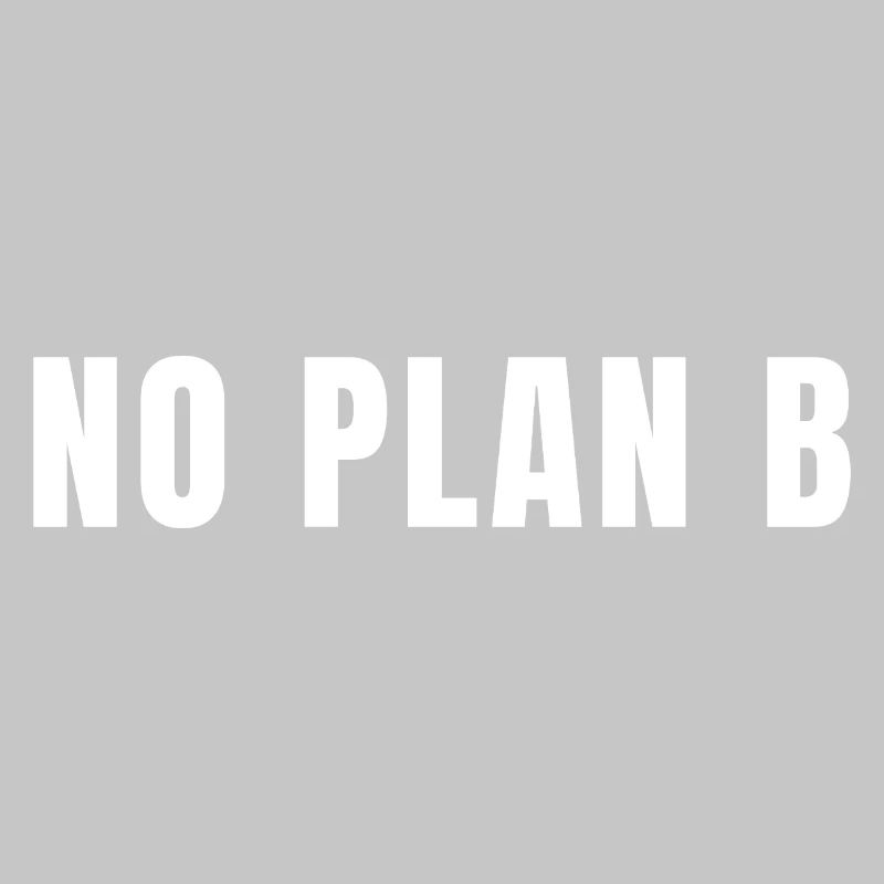 Pas de plan B, tout risque, succès, pouvoir