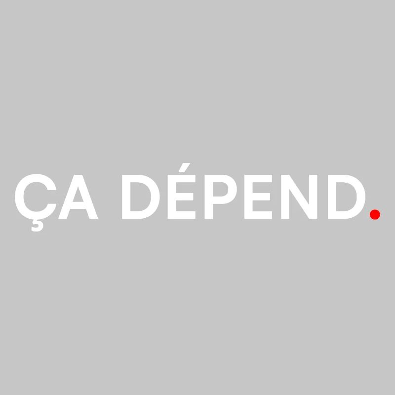 ÇA DÉPEND. Humour Minimal Expression