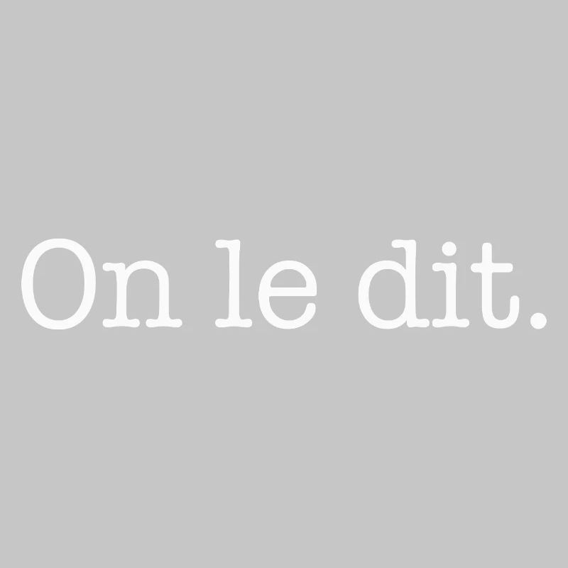 Design « On le dit « – Citation minimaliste