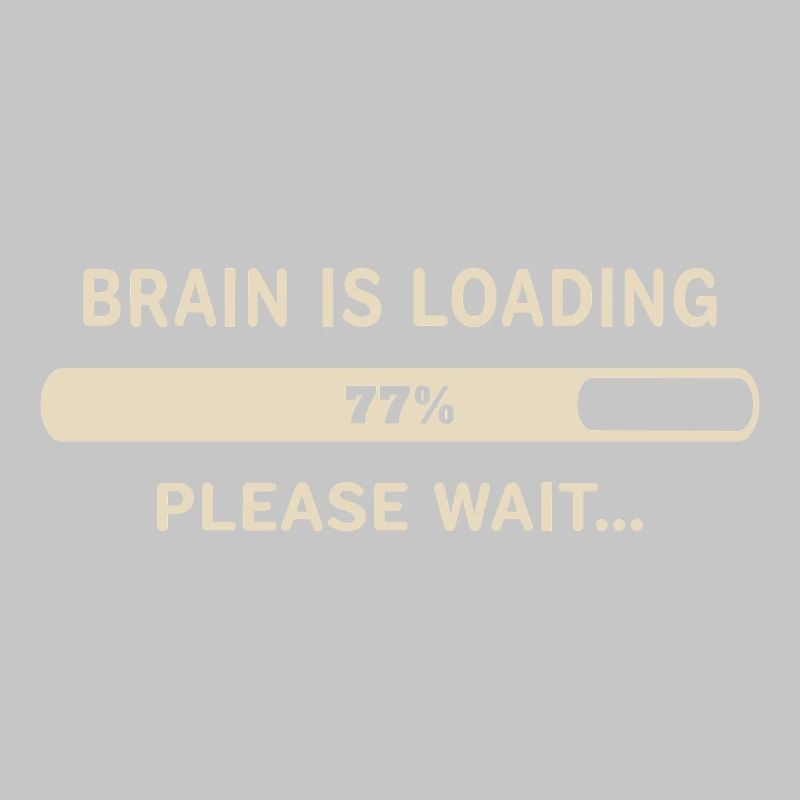 Brain Loading – Please Wait