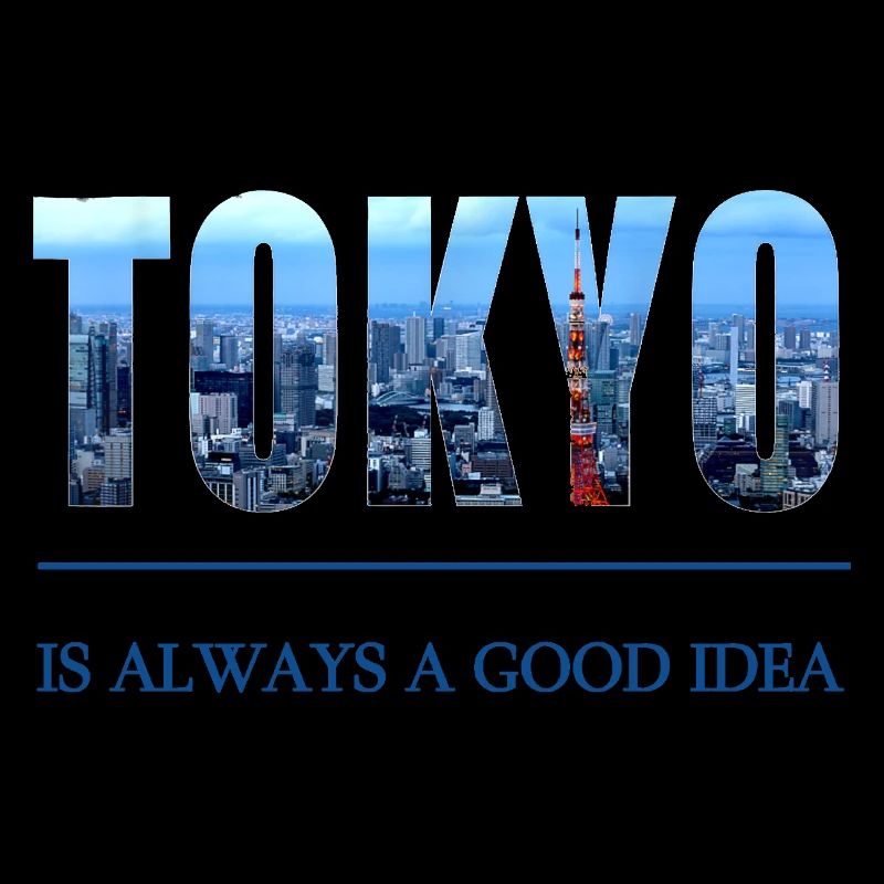 Tokyo Skyline Schriftzug – Immer eine gute Idee